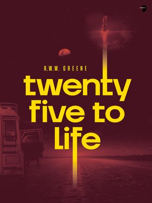 cover image of Twenty Five to Life